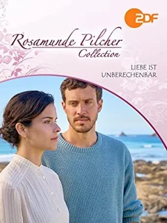 Rosamunde Pilcher: Liebe ist unberechenbar movie poster - Rated 3.3/10