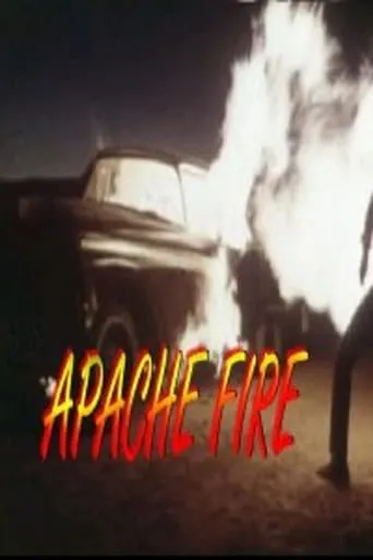 Apache Fire movie poster - Entertainment content