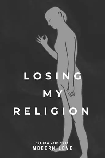 Modern Love: Losing My Religion movie poster - Entertainment content