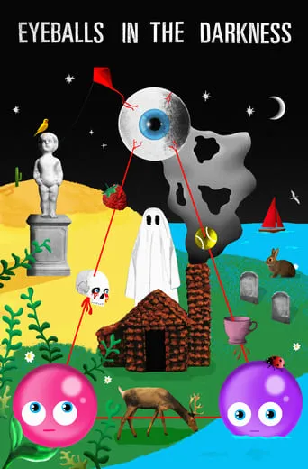 Eyeballs in the Darkness movie poster - Rated 10/10