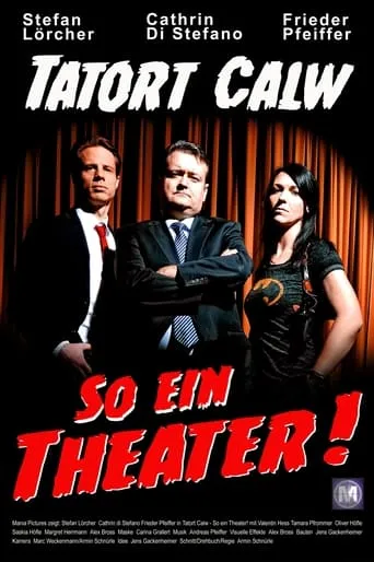 Tatort Calw - So ein Theater! movie poster - Entertainment content