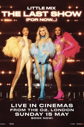 Little Mix: The Last Show (For Now...) movie poster - Rated 8.8/10
