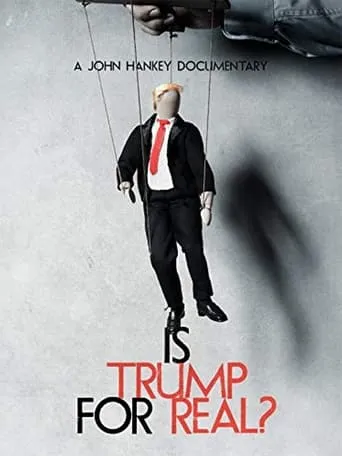 Is Trump for Real? movie poster - Rated 4/10