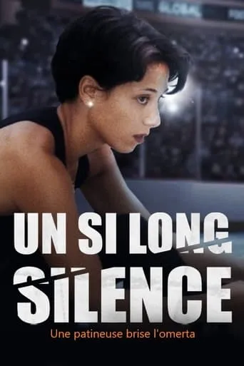 Un si long silence : une patineuse brise l'omerta movie poster - Rated 6/10