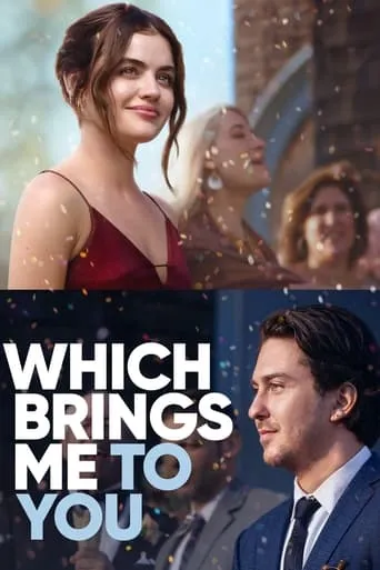 Which Brings Me to You movie poster - Rated 6.2/10