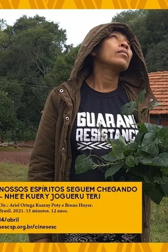 Nossos Espíritos Seguem Chegando - Nhe'e kuery Jogueru Teri movie poster - Entertainment content