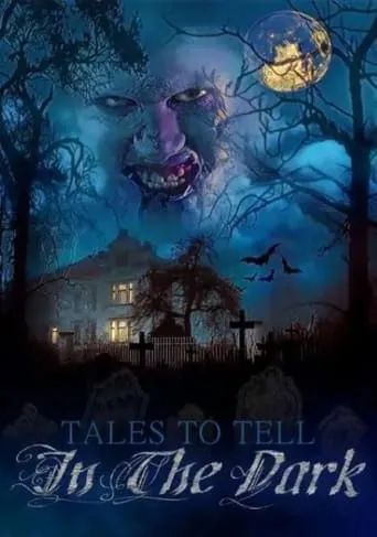 Tales to Tell in the Dark movie poster - Entertainment content