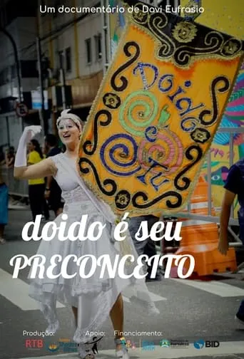 Doido é seu preconceito movie poster - Entertainment content