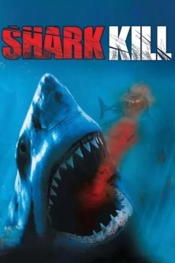 Shark Kill movie poster - Rated 5/10