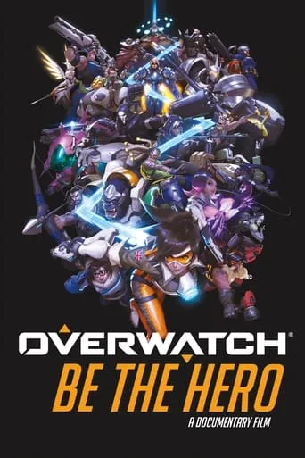 Overwatch: Be the Hero movie poster - Rated 7.7/10
