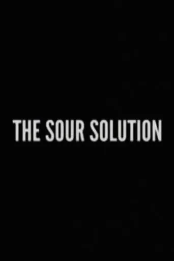 The Sour Solution movie poster - Entertainment content