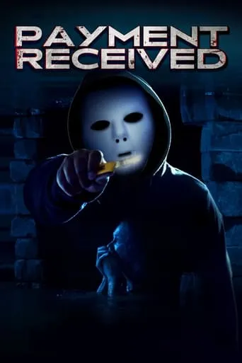 Payment Received movie poster - Rated 2.7/10