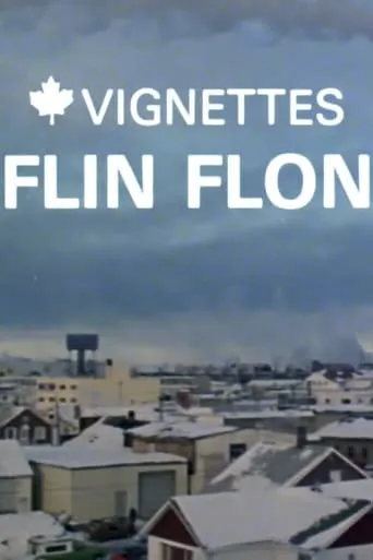 Canada Vignettes: Flin Flon movie poster - Entertainment content