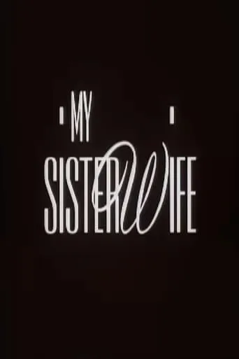 My Sister-Wife movie poster - Entertainment content
