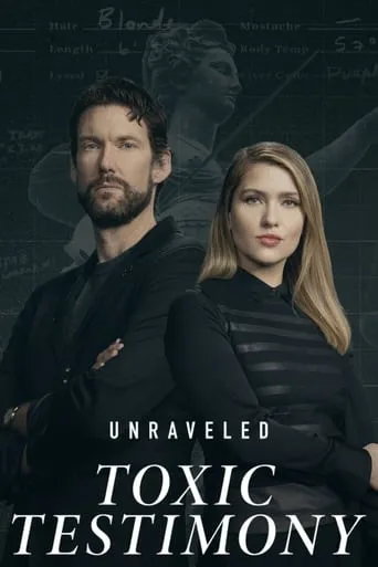 Unraveled: Toxic Testimony movie poster - Entertainment content