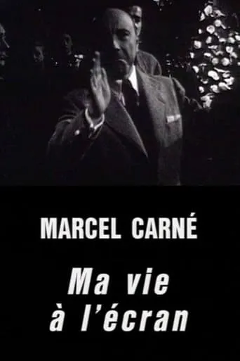 Marcel Carné: My Life in Film movie poster - Entertainment content