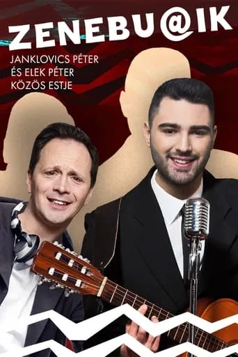 Zenebu@ik - Janklovics Péter és Elek Péter közös estje movie poster - Entertainment content