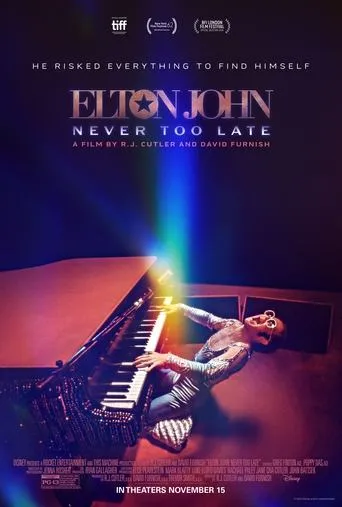 Elton John: Never Too Late movie poster - Rated 6.514/10