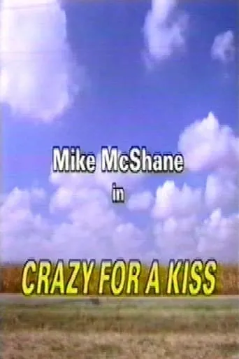 Crazy for a Kiss movie poster - Entertainment content