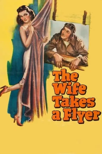 The Wife Takes a Flyer movie poster - Rated 4.5/10