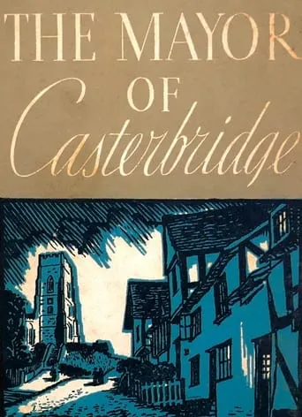 The Mayor of Casterbridge movie poster - Rated 6/10