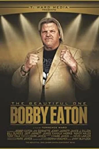 The Beautiful One: Bobby Eaton movie poster - Entertainment content