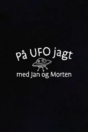 På UFO jagt med Jan og Morten movie poster - Entertainment content