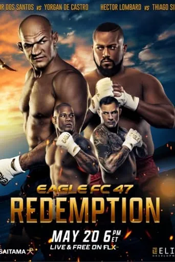 Eagle FC 47: Dos Santos vs. De Castro movie poster - Entertainment content