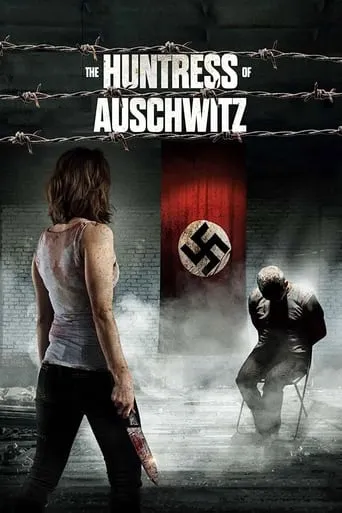 The Huntress of Auschwitz movie poster - Rated 3.3/10