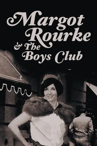 Margot Rourke & The Boys Club movie poster - Entertainment content