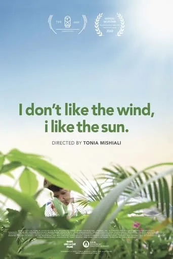I Don't Like the Wind, I Like the Sun movie poster - Entertainment content