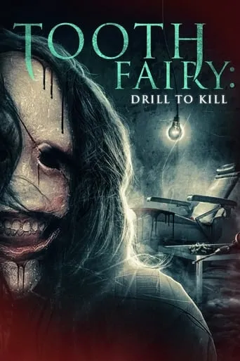 Tooth Fairy: Drill to Kill movie poster - Rated 10/10