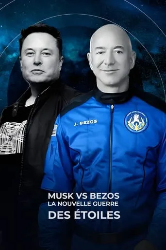 Musk vs Bezos, la nouvelle guerre des étoiles movie poster - Rated 6/10