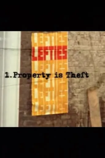 Lefties: Property is Theft movie poster - Entertainment content