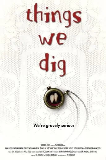 Things We Dig movie poster - Entertainment content