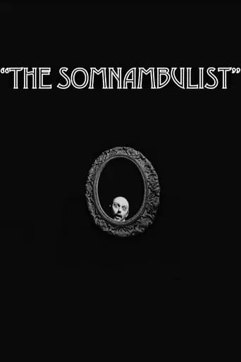 The Somnambulist movie poster - Rated 10/10