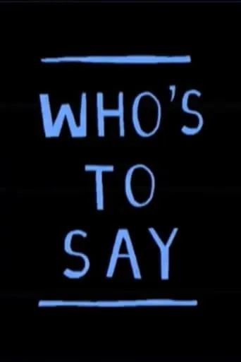 Who's to say movie poster - Entertainment content