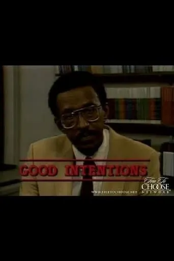 Good Intentions movie poster - Entertainment content