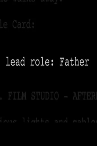 Lead Role: Father movie poster - Entertainment content