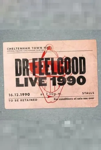 Dr. Feelgood: Live 1990 at Cheltenham Town Hall movie poster - Entertainment content