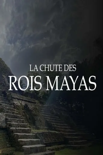 Fall Of The Maya Kings movie poster - Rated 8/10