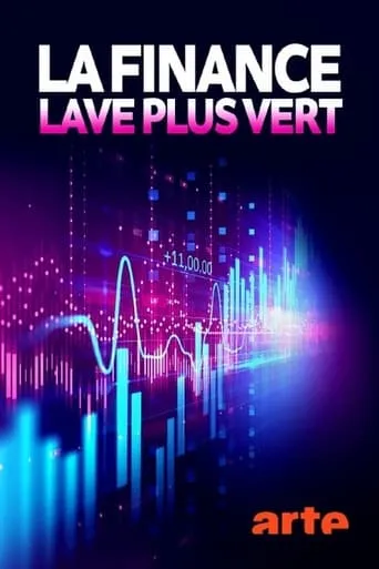 La finance lave plus vert movie poster - Entertainment content