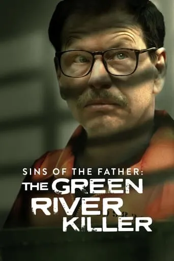 Sins of the Father: The Green River Killer movie poster - Rated 7/10