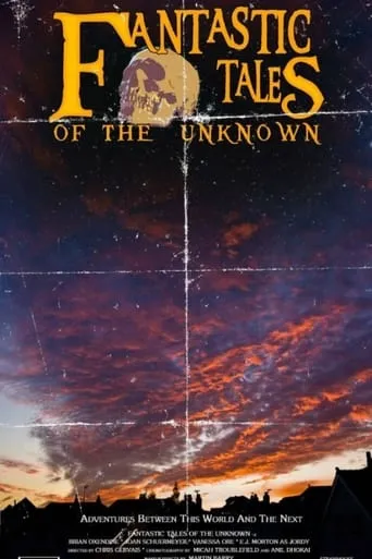 Fantastic Tales Of The Unknown: The Movie movie poster - Entertainment content