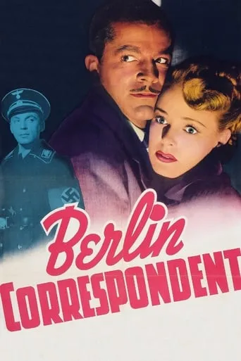Berlin Correspondent movie poster - Rated 5.9/10