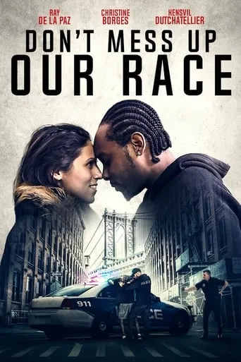 Don't Mess Up Our Race movie poster - Entertainment content