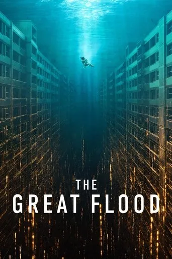 The Great Flood movie poster - Rated 9/10