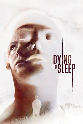 Dying to Sleep movie poster - Rated 5.9/10