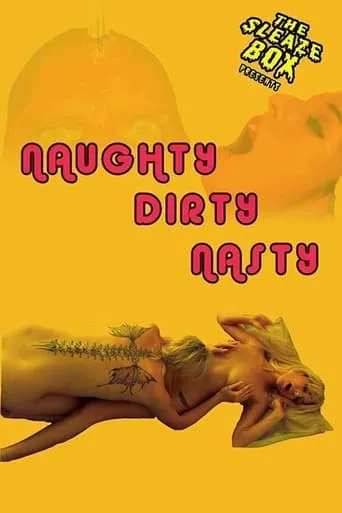 Naughty, Dirty, Nasty movie poster - Rated 1/10