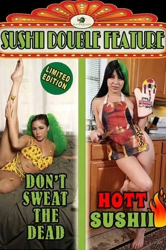 Don't Sweat the Dead/Hott Sushii Double Feature movie poster - Entertainment content